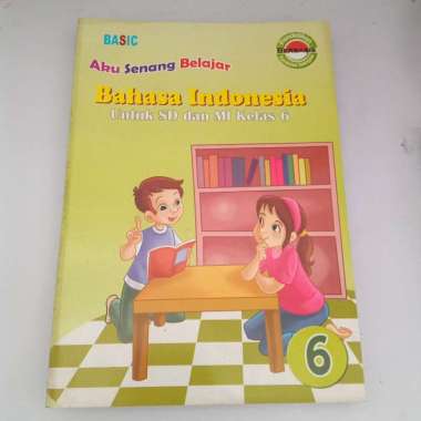 Buku Obral Super Murah - Aku Senang Belajar Bahasa Indonesia Untuk Kelas 6 SD MI multicolor