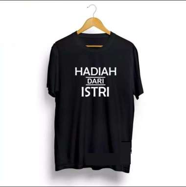 KAOS HADIAH DARI ISTERI VARIAN 3 WARNA-KAOS KEREN DAN MURAH-KAOS DISTRO-KAOS CASUAL