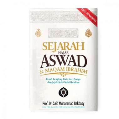 Buku Sejarah Hajar Aswad & Maqam Ibrahim - Turos Pustaka Putih