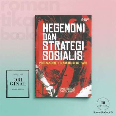 Buku HEGEMONI DAN STRATEGI SOSIALIS Postmarxisme dan Gerakan Sosial Baru - Ernesto Laclau & Chantal