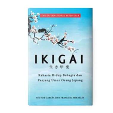 Renebook IKIGAI: Rahasia Hidup Bahagia dan Panjang Umur Orang Jepang