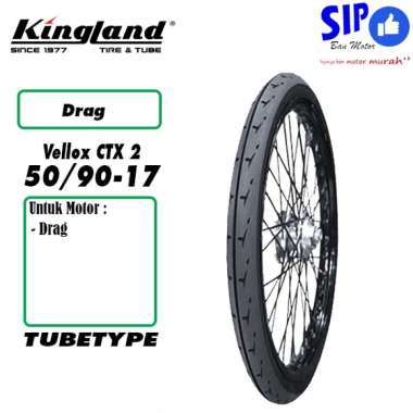 Ban motor drag Kingland King Vellox CTX 2 50 90 17 tubetype