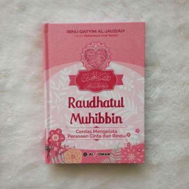 Buku Raudhatul Muhibbin Cerdas Mengelola Perasaan Cinta Rindu