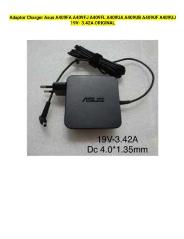 Adaptor Charger A409FA A409FJ A409FL A409UA A409UB A409UF A409UJ 19V