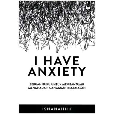 ISNANAHHH ANXIETY : I HAVE ANXIETY