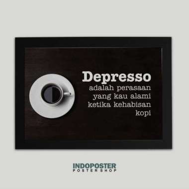 Poster Hiasan Dinding Kopi Coffee Depresso INDOPOSTER A4 30X20cm