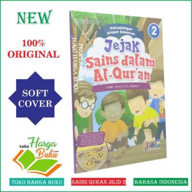 Jejak Sains Dalam Al-Quran Jilid 2 [Dua] - Buku Anak - Perisai Quran Kids