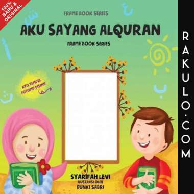 Buku Anak Muslim Islam - Aku Sayang Alquran - Syarifah Levi
