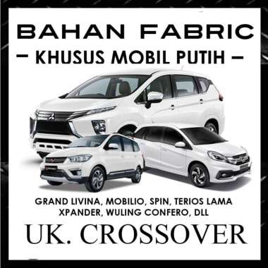 Cover Mobil Khusus Mobil Putih Ukuran CROSSOVER MPV Xpander, Confero