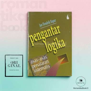 PENGANTAR LOGIKA Asas Asas Penalaran Sistematis - Jan Hendrik Rapar - Kanisius Romantika Book