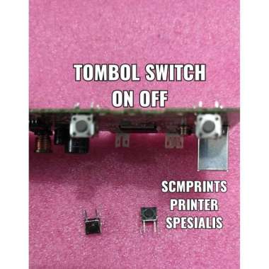 Tombol ON OFF / Switch Tinta Printer L110, L300, L310 Epson