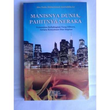 Buku Manisnya Dunia Pahitnya Neraka