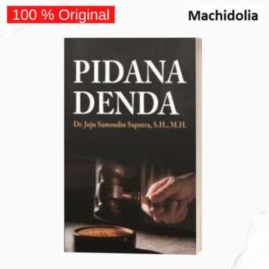 Deepublish Buku Pidana Denda - Juju Samsudin Saputra