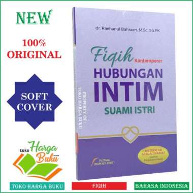 Fiqih Kontemporer Hubungan Intim Suami Istri Dilengkapi Metode KB Sesuai Syariat - Pustaka Imam Asy-