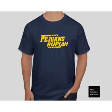 KAOS PEJUANG RUPIAH GOLD-KAOS TRENDI-KAOS KEREN DAN UNIK-KAOS CASUAL NAVY L