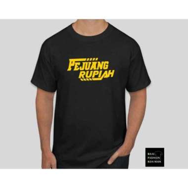 KAOS PEJUANG RUPIAH GOLD-KAOS TRENDI-KAOS KEREN DAN UNIK-KAOS CASUAL HITAM L