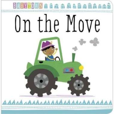 BUKU IMPORT - BabyTown On the Move -