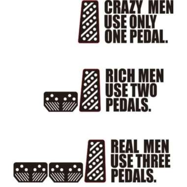 Cutting Sticker Mobil Real Man Use 1/2/3 Pedal 3 Pedals