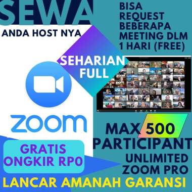 [TERMURAH] Sewa Zoom Meeting pro 500 Peserta Harian - sehari full Unlimited Durasi Meeting-Zoom premium lancar resmi garansi