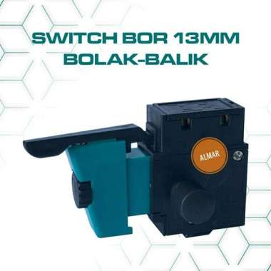 Switch Saklar Tombol On Off Mesin Bor 13 mm Bolak Balik Swit Sakelar Power Trigger Bor Listrik 13mm 