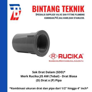 Sok Drat Dalam (SDD) PVC Rucika Drat x Pipa 3" inch PVC