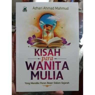 Buku Kisah Para Wanita Mulia Dalam Sejarah Islam