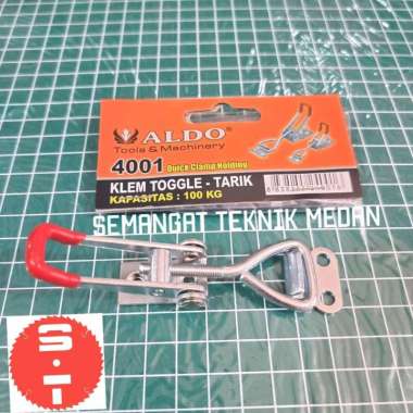 4001 TOGGLE KLEM CATOK TARIK QUICK CLAMP HOLDING 100KG 100 KG ALDO