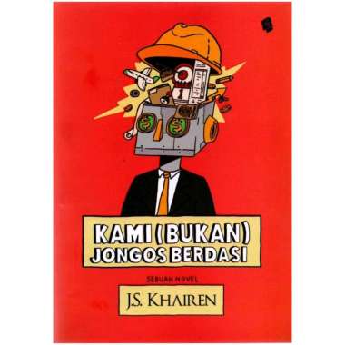 NOVEL JS KHAIREN : KAMI (BUKAN) JONGOS BERDASI