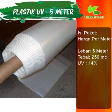 Plastik UV Ultraviolet 5 Meter Tebal 250 Mikron 14 % Merk Berkah putih