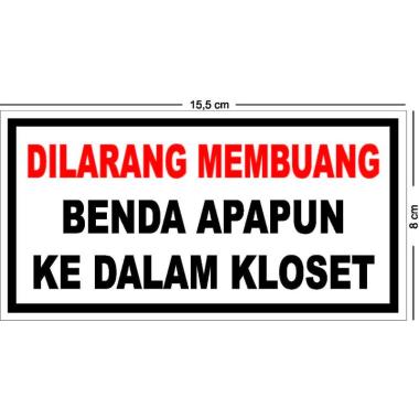 Sticker Vinyl 'DILARANG MEMBUANG BENDA APAPUN KE DALAM KLOSET'
