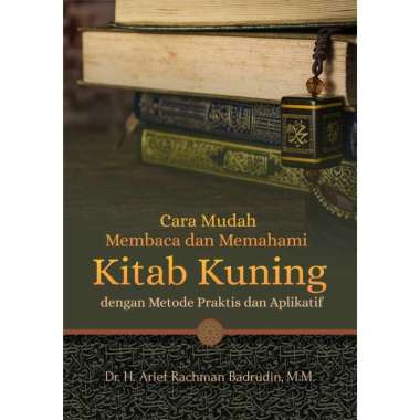 Buku Cara Mudah Membaca dan Memahami Kitab Kuning - Deepublish