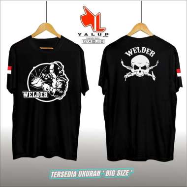KAOS BAJU WELDER NATION/TUKANG LAS/KAOS DISTRO WELDER - YALUP ID ML