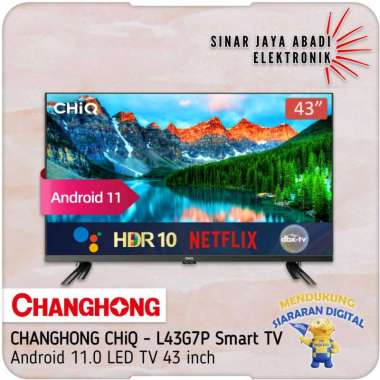 Changhong CHiQ L437P Smart TV Android 11.0 Frameless Led TV 43 inch