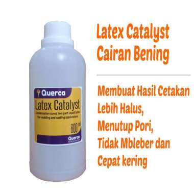 Querca Latex Catalyst. Cairan Bening 600 ml