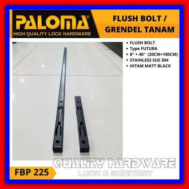 Grendel Pintu Tanam Paloma FBP 225 - 8 & 40" inch 20 & 100 cm Slot Pintu Rumah Hitam Selot Pintu Sta