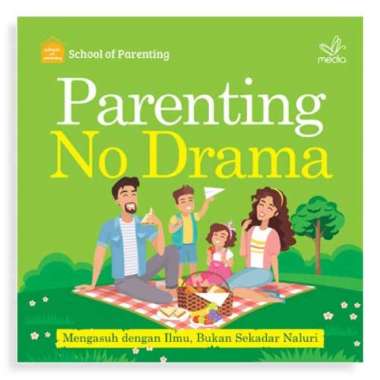 Buku Parenting No Drama School of Parenting