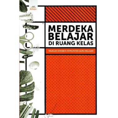 Buku Merdeka Belajar di Ruang Kelas Pendidikan Najelaa Shihab