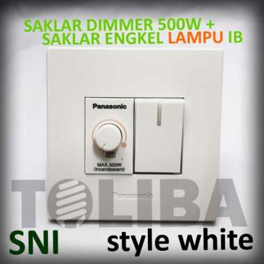 saklar engkel lampu + saklar dimmer 500w / saklar minimalis panasonic