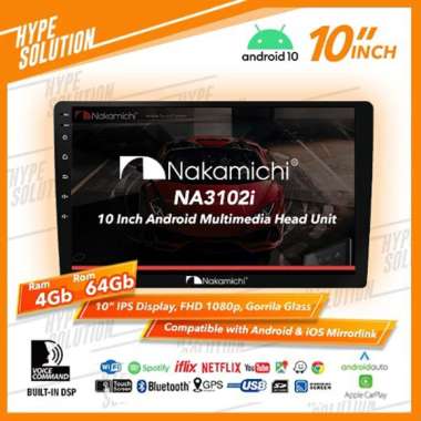 Nakamichi (T5) NA-3102i headunit RAM 4GB/64GB Android 9 dan 10 INCH 10 inch