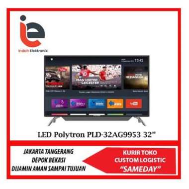 Polytron LED TV 32 Inch/ SMART ANDROID TV/ PLD-32AG9953