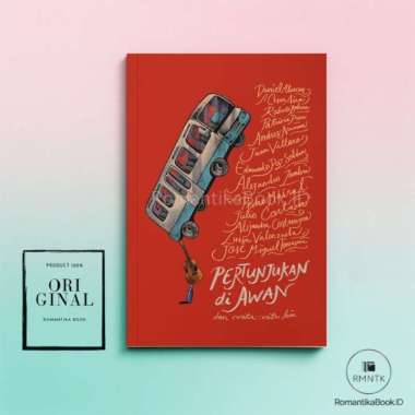 Pertunjukan di Awan dan Cerita-cerita Lain - Daniel Alarcon, Roberto Bolano, dkk. - Basa Basi Romant