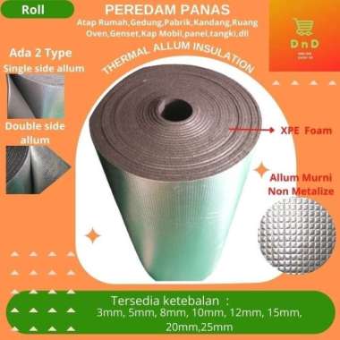 Peredam Panas Atap Rumah 25mm x 1M x 25 M,Dinding, Gedung,Pabrik, Double Allum