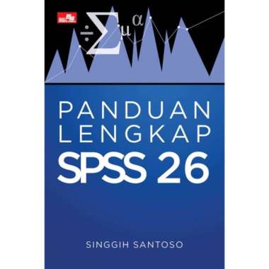 Buku Panduan Lengkap SPSS 26 Singgih Santoso