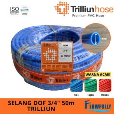SELANG AIR DOF 3/4" TRILLIUN ROLL 50 METER DOP PVC FLEKSIBEL TAMAN