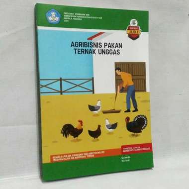 Buku AGRIBISNIS PAKAN TERNAK UNGGAS Jilid 1 SMK Terbaru