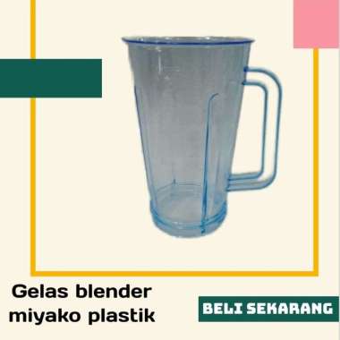 Gelas blender miyako /national plastik