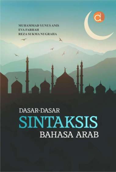 Buku Dasar-Dasar Sintaksis Bahasa Arab BUKU BAHASA DAN SASTRA