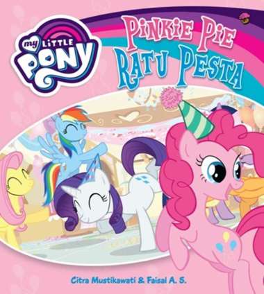 Mizan Buku Anak My Little Pony Terima Kasih Pinkie Pie Sc | Cerita Anak Multicolor