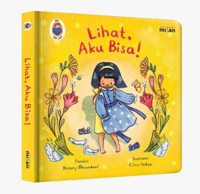 Mizan Buku Anak Buku Anak Seri Self Love : Lihat, Aku Bisa! (Boardbook)