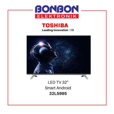 Toshiba LED TV 32 Inch 32L5995 Smart Android